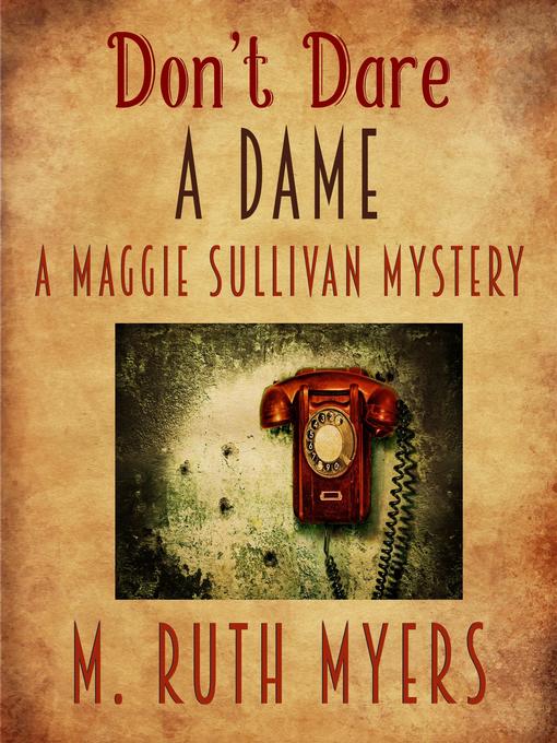 Title details for Don't Dare a Dame by M. Ruth Myers - Wait list